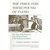 Beacon Press The Price for Their Pound of Flesh: The Value of the Enslaved, from Womb to Grave, in the Building of a Nation