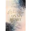 dtv Verlagsgesellschaft Written on my heart: Roman | Eine spicy New Adult Romance, schön wie ein Kuss, schmerzhaft wie eine Tattoonadel