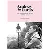 WELBECK Audrey in Paris: The Fashion Icon in the City of Light