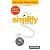 Campus Verlag simplify your life: Einfacher und glücklicher leben