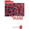 Le Livre de Poche Dieu, la mort et le temps