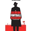 CREATESPACE The Demon Football Manager: (Books for kids: football story for boys 7-12): Volume 2