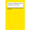 Reclam Philipp Jun. Iphigenie auf Tauris: Ein Schauspiel. Textausgabe mit Anmerkungen/Worterklärungen - Goethe, Johann Wolfgang - Deutsch-Lektüre, Deutsche Klassiker der Literatur - 83