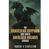 MX Publishing The Gravesend Gryphon and other Sherlock Holmes Stories