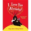 HarperCollinsChildren'sBooks I Love You Already!: A Hilarious Animal Picture Book About Friendship and Personal Space