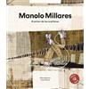 Vegueta Ediciones Manolo Millares: El Pintor De Las Arpilleras / the Painter of the Burlap