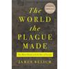 Princeton University Press The World the Plague Made: The Black Death and the Rise of Europe