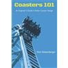 CREATESPACE Coasters 101: An Engineer's Guide to Roller Coaster Design [Lingua Inglese]