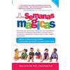 Kiddy World Publishing Las semanas mágicas: Cómo estimular las semanas de desarrollo más importantes en los primeros 20 meses de vida del bebé, y convertir esas 10 ... fases en saltos mágicos hacia delante.