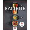 Heel Verlag GmbH Raclette: Die 50 besten Rezepte - In Zusammenarbeit mit Tefal