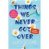 Forever Things We Never Got Over: Roman | Die TikTok-Sensation endlich auf Deutsch!: 1