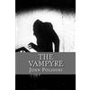 CREATESPACE The Vampire: (originally printed as 'The Vampyre'