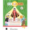 Universal Edition Mini Magic Flute (Band 4 von 4): Flöte lernen für die Jüngsten mit Flauti, Timpo & Marvo - jetzt neu in 4 Bänden. Band 4. für Flöte mit CD, teilweise mit Klavierbegleitung. Ausgabe mit CD.