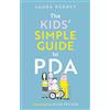 Jessica Kingsley Publishers The Kids' Simple Guide to PDA