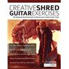 www.fundamental-changes.com Creative Shred Guitar Exercises: Discover 100 Advanced Shred Exercises to Enhance your Creative Guitar Chops