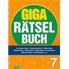 Naumann & Göbel Verlagsg. Giga-Rätselbuch 7: Rätselspaß XXL | Der perfekte Rätselmix im Großformat
