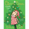HarperCollinsChildren'sBooks Think Like an Elf: The utterly joyful and sparkling new Clarice Bean Christmas story from Lauren Child.