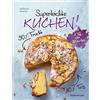 Bassermann Superleichte Kuchen! 90% Frucht, 10% Teig. Über 30 einfache Kuchenrezepte mit einem Grundteig: Low Carb backen mit viel Geschmack und wenig Kalorien