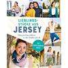 Naumann & Göbel Lieblingsstücke aus Jersey - Mode für Erwachsene in den Größen XS-XL: Mit 2 Schnittmuster-Bogen