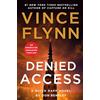 Simon & Schuster Ltd Denied Access: The New York Times bestselling Mitch Rapp series is back - don't miss this high-octane follow-up to the riveting AMERICAN ASSASSIN (Volume 24)