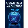 Quantum Potential Publishing Quantum Magnitude: How to Amplify Your Influence in the Field of Possibility
