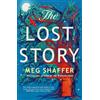 Arcadia The Lost Story: The gorgeous, heartwarming grown-up fairytale by the beloved author of The Wishing Game
