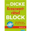 Naumann & Göbel Verlagsg. Der dicke Kreuzworträtsel-Block Band 26: 300 knifflige Rätsel I Rätselbuch für Erwachsene