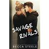 Becca Steele Savage Rivals - Special Edition