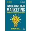 Kogan Page Innovative B2B Marketing: New Models, Processes and Theory