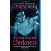 Avon Books Eternal Kiss of Darkness: A Steamy Urban Fantasy Vampire Romance and Spinoff from the Night Huntress Series