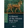 Wiley-Blackwell A History of the Ancient Near East: Ca. 3000-323 Bc