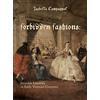 University of North Carolina Press Forbidden Fashions: Invisible Luxuries in Early Venetian Convents