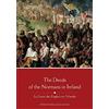 Four Courts Press The Deeds of the Normans in Ireland: La Geste Des Engleis En Yrlande