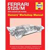 Haynes Publishing UK Ferrari 512 S/M 1970 onwards (all marks): An insight into the design, engineering, maintenance and operation of Ferrari's iconic 1970s sports racing car