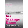 Atlantic Books In a Strange Room: Author of the 2021 Booker Prize-winning novel THE PROMISE