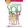 American Girl The Care and Keeping of You 1: The Body Book for Younger Girls (American Girl® Wellbeing)