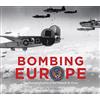 Zenith Press Bombing Europe: The Illustrated Exploits of the Fifteenth Air Force