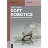 De Gruyter Soft Robotics: Building Machines from Soft Matter