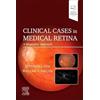 Elsevier Clinical Cases in Medical Retina: A Diagnostic Approach