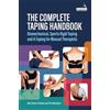Handspring Publishing The Complete Taping Handbook: Biomechanical, Sports Rigid Taping and K-Taping for Manual Therapists