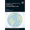 Edward Elgar Pub Research Handbook on the Politics of Human Rights Law