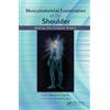Slack Musculoskeletal Examination of the Shoulder: Making the Complex Simple