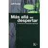 KAIRÓS Mas alla del despertar/ Beyond Awakening: El final de la busqueda espiritual/ The End of the Spiritual Search