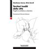 Franco Angeli Territori inediti della città. Progetti tra architettura e urbanistica