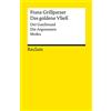 Reclam Philipp Jun. Das goldene Vließ: Dramatisches Gedicht in drei Abteilungen. Der Gastfreund / Die Argonauten / Medea: 4392