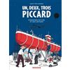Dargaud Un, deux, trois Piccard: Pionniers du ciel et des abysses