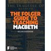 Simon & Schuster The Folger Guide to Teaching Macbeth