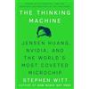 Viking The Thinking Machine: Jensen Huang, Nvidia, and the World's Most Coveted Microchip