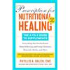 Penguin Publishing Group Prescription for Nutritional Healing: The A-to-Z Guide to Supplements, 6th Edition: Everything You Need to Know About Selecting and Using Vitamins, Minerals, Herbs, and More