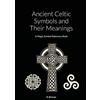 Lulu Ancient Celtic Symbols and Their Meanings: A Magic Symbol Reference Book